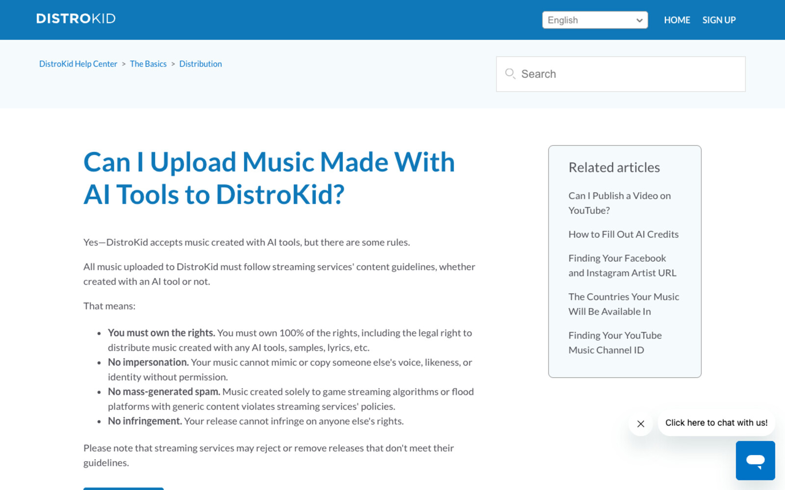 DistroKid's help centre article Can I Upload Music Made With AI Tools to DistroKid, answering yes with four rules: you must own 100 percent of the rights, no impersonation of someone else's voice, likeness or identity, no mass-generated spam created solely to game streaming algorithms, and no infringement